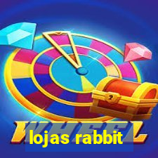 lojas rabbit